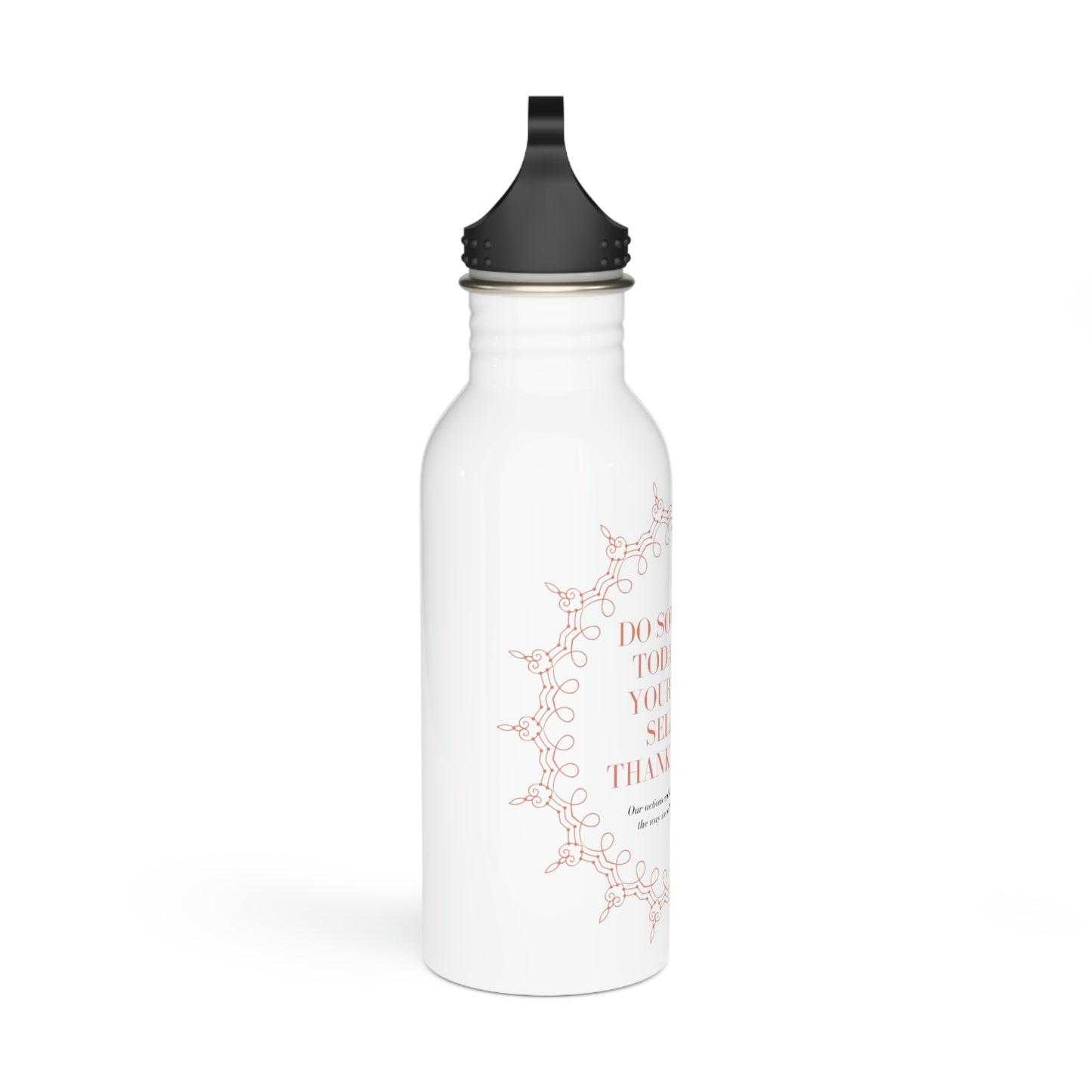 Life quote Stainless Steel Water Bottle